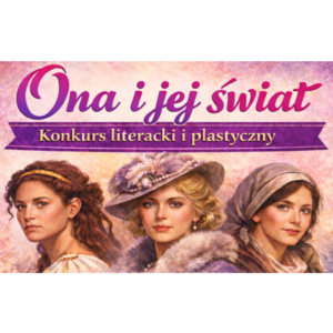 Laureaci konkursu plastycznego i&nbsp;literackiego „Ona i&nbsp;jej świat” organizowanego przez&nbsp;bibliotekę szkolną